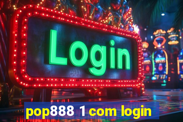 pop888 1 com login